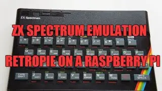 RetroPie - ZX Spectrum Emulation on a Raspberry Pi
