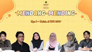 Mendang Mending Eps.1 | Kuliah Di KPI UMY
