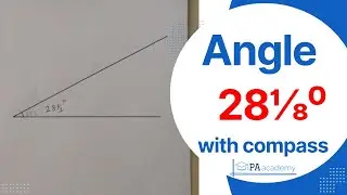 How to construct angle 28⅛⁰ degree with compass. Construction of angle 28⅛ degree without protractor