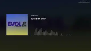 PodCounty Episode 34: Evolve