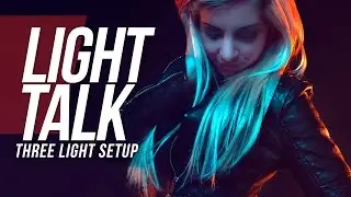 Light Talk #22 - Three Light Setup