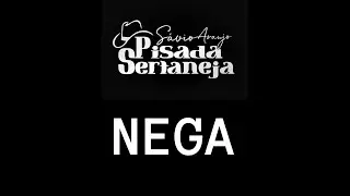 Pisada Sertaneja e Sávio Araújo | Nega | Sucesso do Forró | Verão e São João 2022