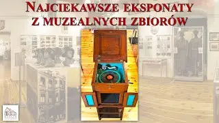Najciekawsze eksponaty: patefon szafkowy (1910–1920)