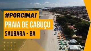 #PorCima! - Praia de Cabuçu, Saubara, Bahia