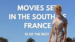 10 best movies set in the South of France