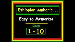 Count 1-10 in Ethiopian Amharic language on repeat Easy to Memorize