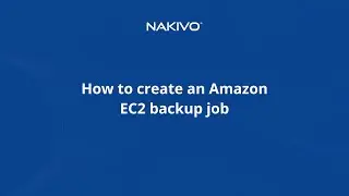 How to Create an AWS EC2 Backup with NAKIVO