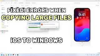Fix iPhone to Windows Copy Error (Cannot be Determined, Catastrophic Failure) | Transfer Large Files