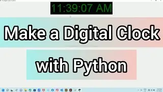 Make a Digital ⏰ Clock with Python! make your own Digital ⏰clock in python very easy step