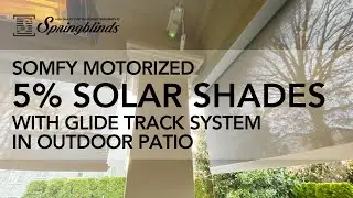 SPRINGBLINDS: SOMFY Motorized 5% Solar Shades with Glide Track System in Outdoor Patio