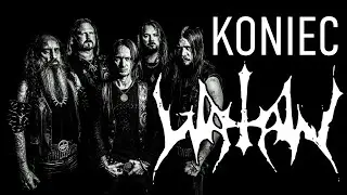 KONIEC WATAIN.