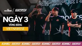 EWC PUBG - Ngày 3 - Vòng Bảng