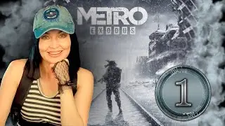 МЕТРО исход НАЧАЛО ★ Metro Exodus Прохождение #1