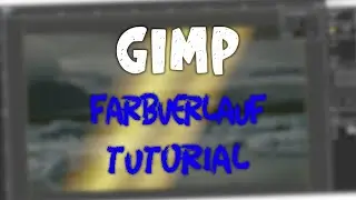 GIMP Farbverlauf Tutorial (2021-22) | Max!!! Reactions