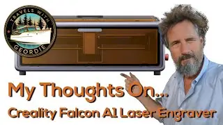My Thoughts On the Creality Falcon A1 Laser Engraver - Travels With Geordie