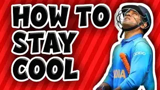 HOW TO STAY COOL LIKE MS DHONI