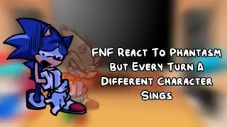 FNF React To Phantasm But Every Turn A Different Character Sings FNF Cover // Friday Night Funkin //
