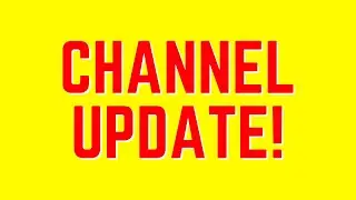 CHANNEL UPDATE