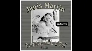 Janis Martin - Drugstore Rock 'n' Roll (1956)