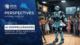 Perspectives | Ep 05 | AI Doppelgangers: Artificial Intelligence and Personality Rights