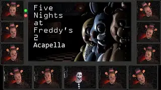 Five Nights at Freddy's 2 Song - It's Been So Long | Acapella Cover (FNAF2)