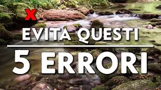 Per migliorare in fotografia, evita questi 5 ERRORI