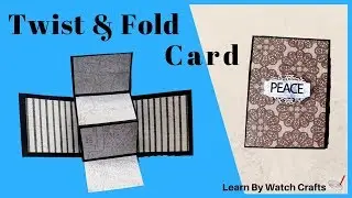 Make awesome Twist and Fold Greeting card at Home | Learn By Watch Craft