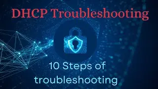 "Troubleshooting DHCP: The Top 5 Problems And How To Fix Them!"