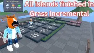 How you can complete the final Island in Grass Incremental 