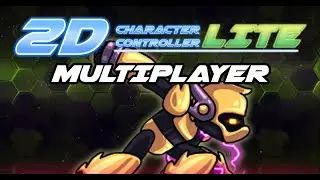 2D Character Controller Lite Multiplayer Walkthrough