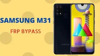SAMSUNG M315 FRP | SAMSUNG M31 FRP BYPASS