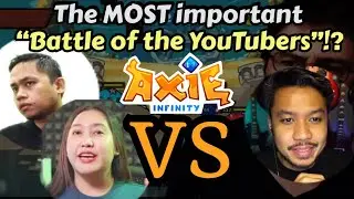 Axie Infinity: Why it’s the MOST Important Battle of the YouTubers