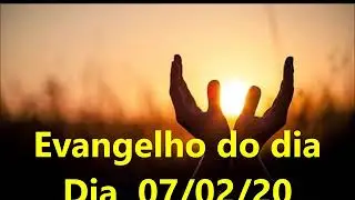 Evangelho do dia  07/02/20 com reflexão, Acredite no Milagre