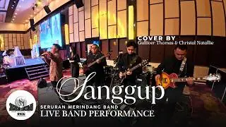 SANGGUP cover by  Gulliver Thomas & Christal Natallie
