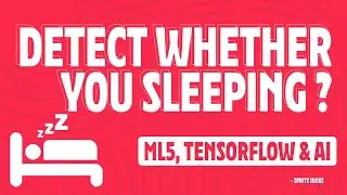 Detect sleep using Neural networks / machine learning / tensor flow / ml5