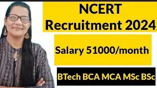 NCERT Recruitment 2024|BTech BCA MCA MSc CS
