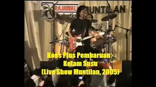 Koes Plus Pembaruan - Kolam Susu (Live Show Muntilan)
