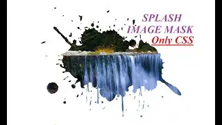 Splash Image Mask using Html CSS | Quick CSS Tips & Tricks  ✅✅✅