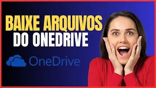 COMO BAIXAR ARQUIVOS DO ONEDRIVE NO CELULAR