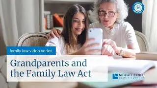 Grandparents and the Family Law Act