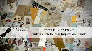 **EXCITING NEWS** MEGA Vintage Junk Journal Inspiration Bundles NOW AVAILABLE!! Etsy Update (Ad)