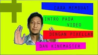 Part#1: TUTORIAL INTRO pada HP ANDROID | PIXELLAB | KINEMASTER TUTORIAL