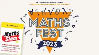 If you're at Maths Fest: enter the Maths Slam!