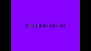 Hardstyle Mix 43