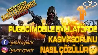 Pugbcı Mobile Emülatörde Kasma Sorunu Nasıl Düzeltilir?(2019 Çözüm) #NasılYapılır