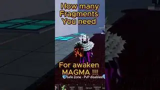 How many fragments you need to fully awake Magma in Blox fruit 