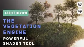 Powerful Shader tool - Highly customizable vegetation - The Vegetation Engine Review