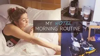 MY HOTEL MORNING ROUTINE | Hey Nadine