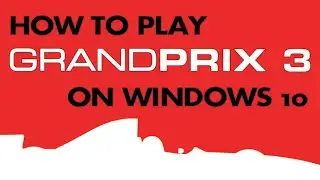 ► How To Play GP3 on Windows 10