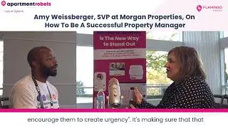 Amy Weissberger, SVP at Morgan Properties, On How To Be a Successful Property Manager